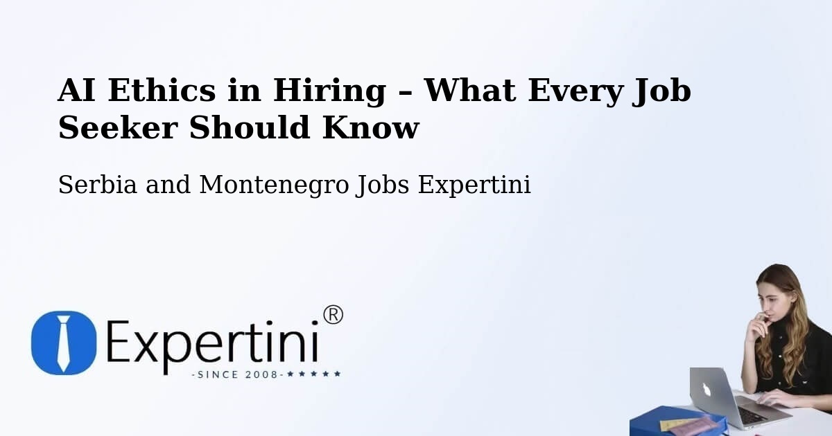 AI Ethics in Recruitment & Hiring – Grimshaw - Grimshaw, Serbia and Montenegro Jobs Expertini