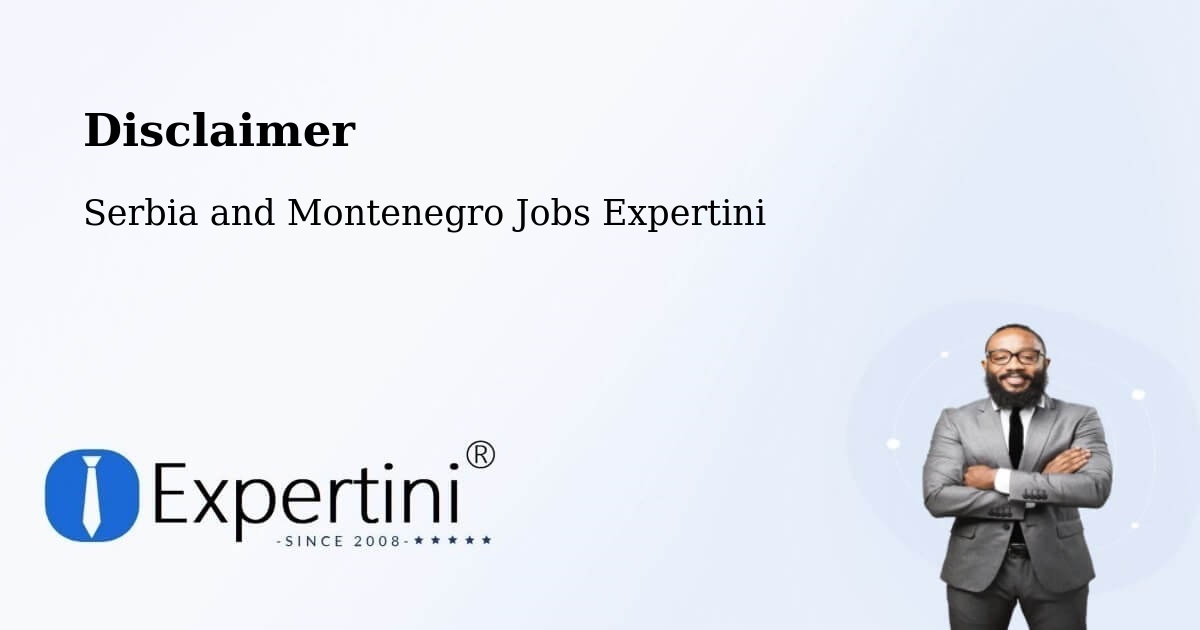 Disclaimer – Grimshaw - Serbia and Montenegro Jobs Expertini