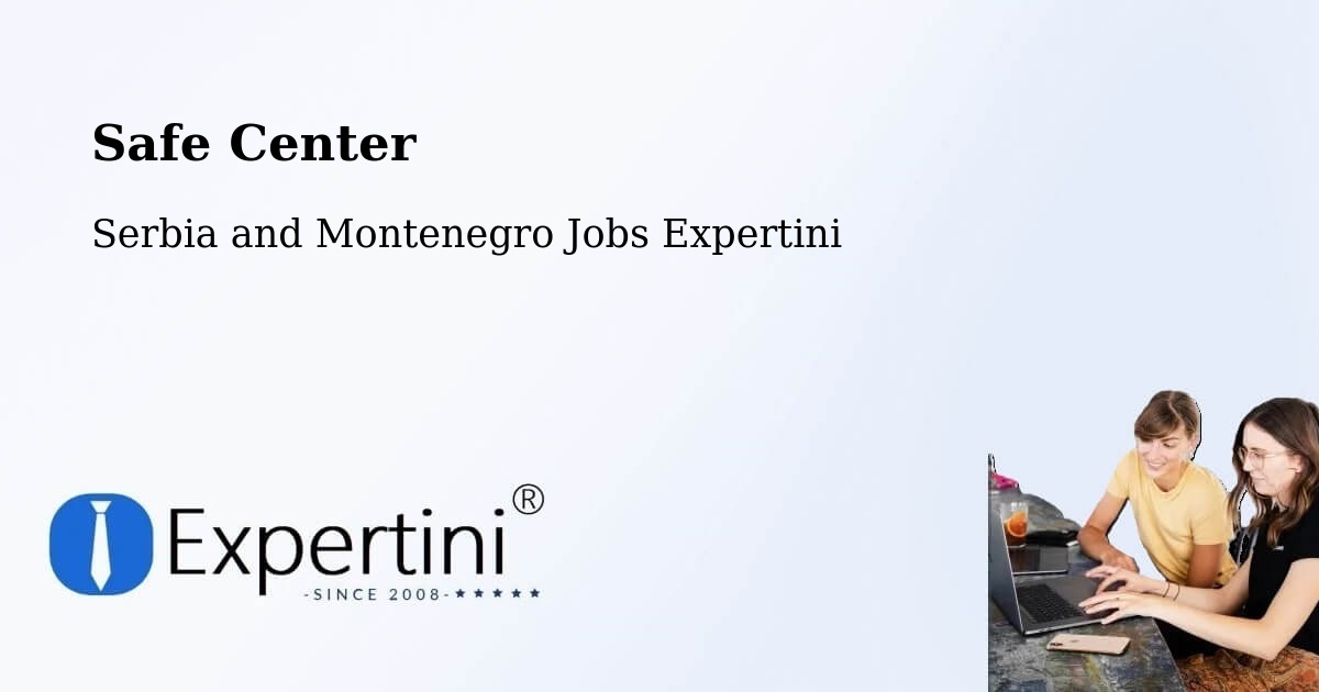 Safety Center – Grimshaw - Serbia and Montenegro Jobs Expertini